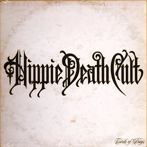 Hippie Death Cult - Circle Of Days Black Vinyl Edition