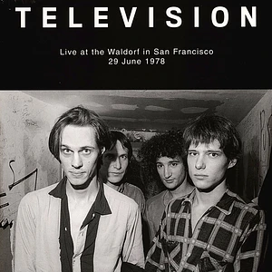 Television - Live At The Waldorf In San Francisco 1978