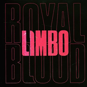 Royal Blood - Limbo