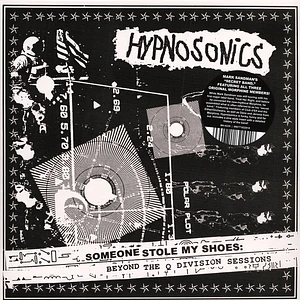 Hypnosonics - Someone Stole My Shoes: Beyond The Q Division Sess