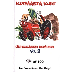 Kutmasta Kurt - Unreleased Remixes Volume 2