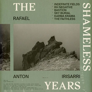 Rafael Anton Irisarri - The Shameless Years Clear Vinyl Edition