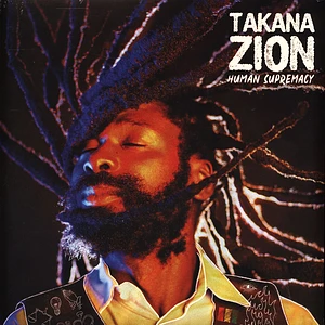 Takana Zion - Human Supremacy