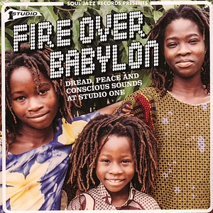 Soul Jazz Records presents - Fire Over Babylon