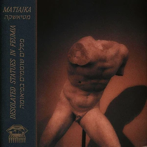 Matiajka - Desolated Statues In Feumia