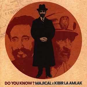 Majical & Kibir La Amlak - Do You Know?