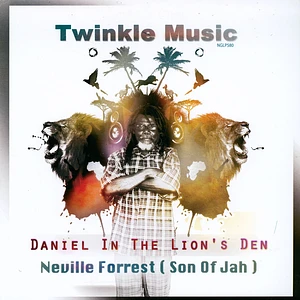 Neville Forrest (Son Of Jah) - Daniel In The Lion's Den