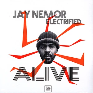 Jay Nemor Electrified - Alive