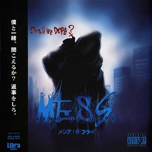 Messiah The Fly - Mess -King Of Dope-