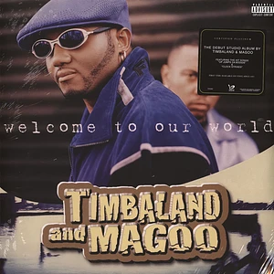 Timbaland & Magoo - Welcome To Our World