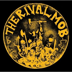The Rival Mob - Mob Justice Picture Disc Edition