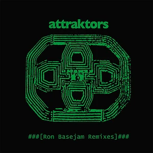 Attraktors - Ron Basejam Remixes