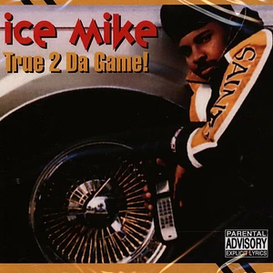 Ice Mike - True 2 Da Game