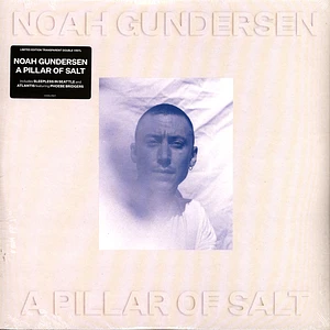 Noah Gundersen - A Pillar Of Salt Transparent Vinyl Edition