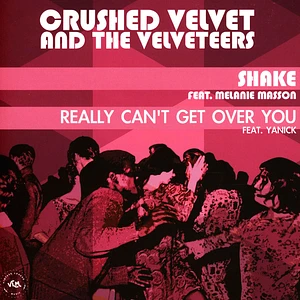 Crushed Velvet And The Velveteers Ft. Melanie Masson - Shake