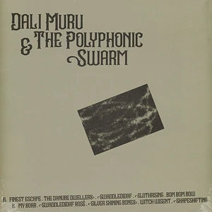 Dali Muru & the Polyphonic Swarm - Dali Muru & the Polyphonic Swarm