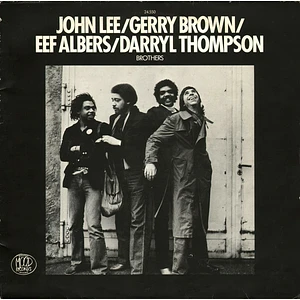 John Lee , Gerry Brown, Eef Albers, Daryl Thompson - Brothers