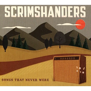Scrimshanders - Songs The Never Were