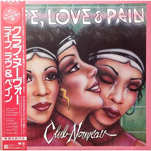 Club Nouveau - Life, Love & Pain