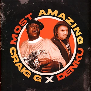 Denku X Craig G - Most Amazing Colored Vinyl Edition