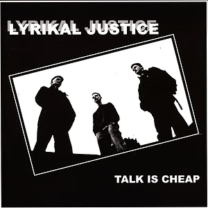 Lyrikal Justice - Talk Is Cheap Black Vinyl Edition