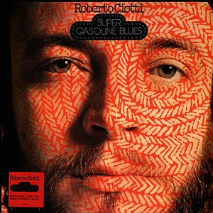 Roberto Ciotti - Super Gasoline Blues Red Vinyl Edition