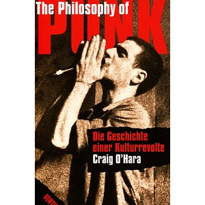 Craig O'hara - The Philosophy Of Punk - Die Geschichte Einer Kulturrevolte