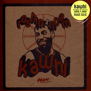 Roshin X Noam - Kawhi / Kawhi (Bozack Morris Remix)