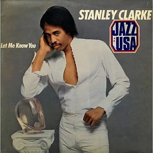 Stanley Clarke - Let Me Know You