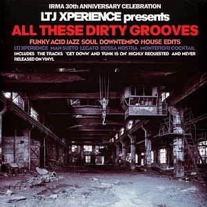 V.A. - LTJ Experience Presents: All These Dirty Grooves