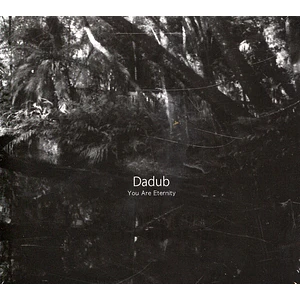 Dadub - You Are Eternity