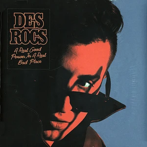 Des Rocs - A Real Good Person In A Real Bad Place