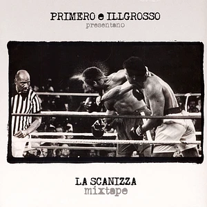 Primo & Ill Grosso - La Scanizza Mixtape