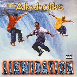 Tha Alkaholiks - Likwidation