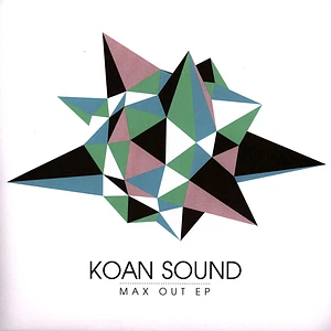 Koan Sound - Max Out Ep
