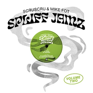 Scruscru & Mike Fot - Spliff Jamz Volume 2
