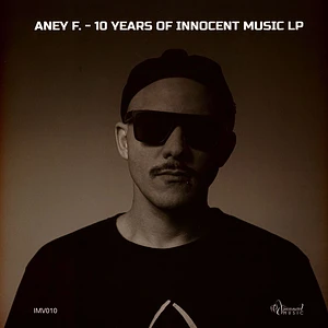 Aney F. - 10 Years Of Innocent Music