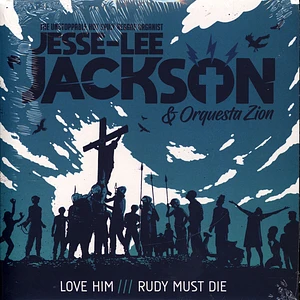 Jesse-Lee Jackson - Love Him / Rudy Must Die