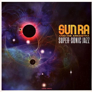 Sun Ra & His Arkestra - Super-Sonic Jazz