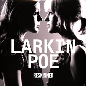 Larkin Poe - Reskinned