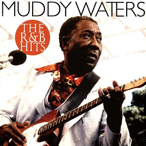 Muddy Waters - R & B Hits