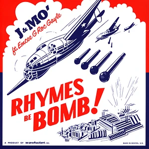 J & Mo - Rhymes Be Bomb / Pelottaa