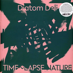 Diatom Deli - Time-Lapse Nature Black Vinyl Edition