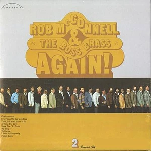 Rob McConnell & The Boss Brass - Again!