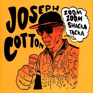 Joseph Cotton - Zoom Zoom Shaka Tacka