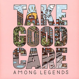 Among Legends - Take Good Care