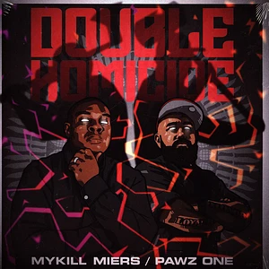 Mykill Miers & Pawz One - Double Homicide