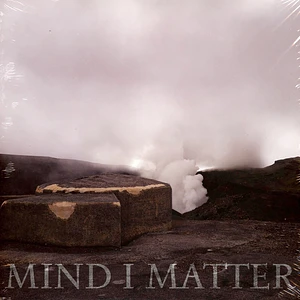 Mind I Matter - Les Brumes De L'abandon