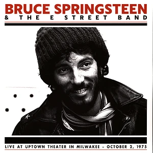 Bruce Springsteen & The E Street Band - Live At Uptown Theater In Milwakee 1975