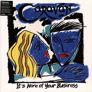 Caravan - It's None Of Your Business